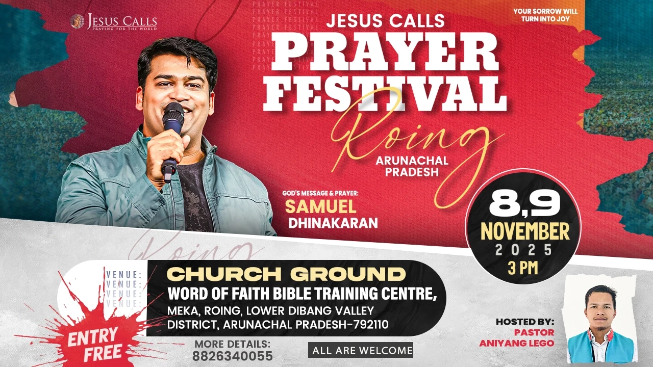Jesus Calls Prayer Festival - Roing, Arunachal Pradesh